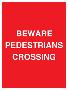 BEWARE PEDESTRIANS CROSSING